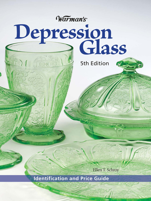 Title details for Warman's Depression Glass by Ellen Schroy - Available